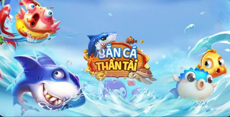 bắn cá thần tài bắn cá thần tài