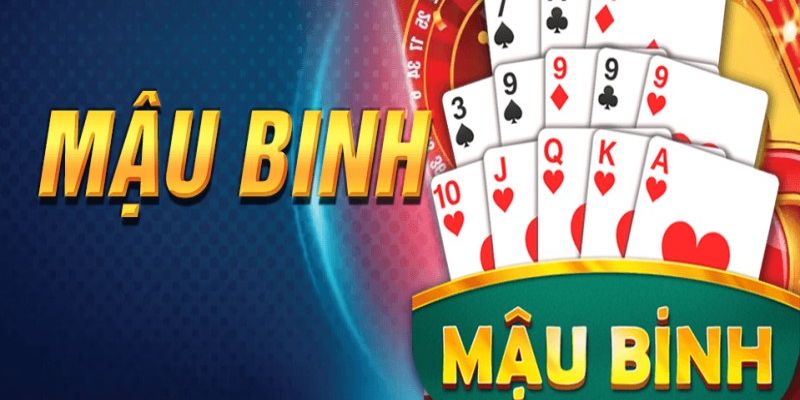 cách đánh mậu binh Hướng dẫn chi tiết về bài mậu binh cho người mới bắt đầu