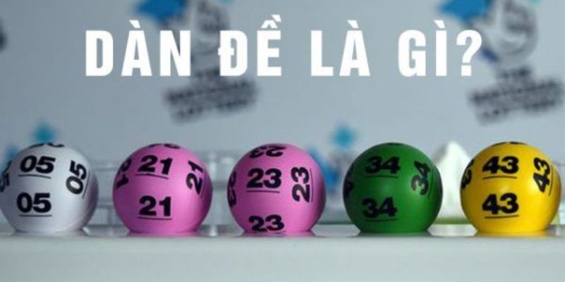 tạo dàn xổ số Dàn đề là gì?