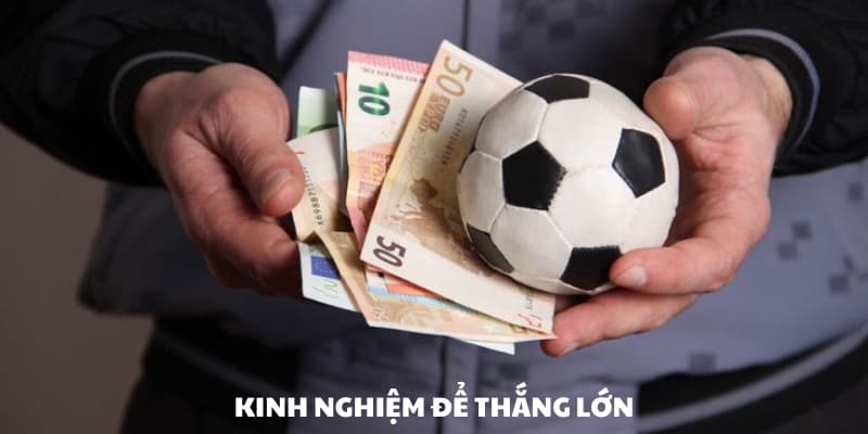 Kinh nghiệm chơi hiệu quả Kinh nghiệm chơi hiệu quả